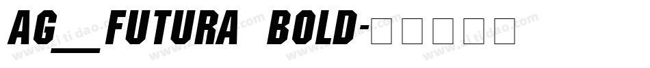AG_Futura Bold字体转换